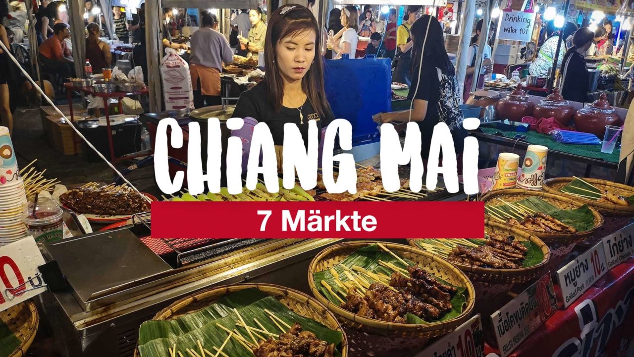 Chiang Mai: 7 Märkte, auf denen du Thai Food probieren kannst