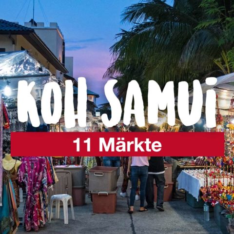Koh Samui – 11 Märkte, die du besuchen kannst