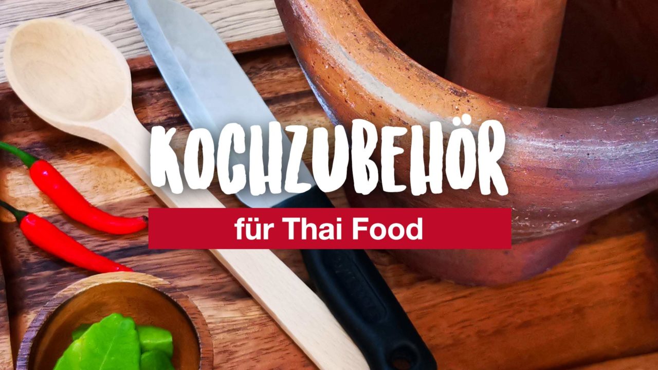 Wichtiges Kochzubehör für Thai Food